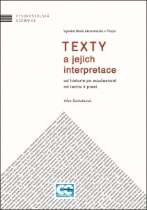 Texty a jejich interpretace od historie po současnost, od teorie k praxi