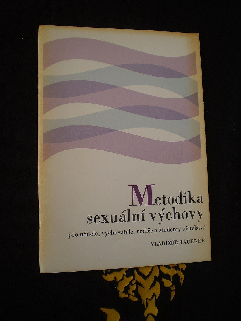 Metodika sexuální výchovy pro učitele, vychovatele, rodiče a studenty učitelství