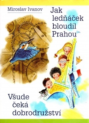 Jak ledňáček bloudil Prahou - Všude čeká dobrodružství