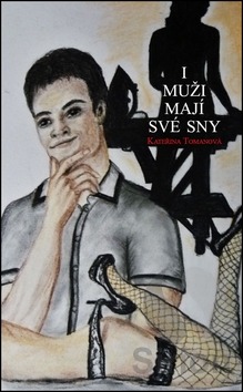 I muži mají své sny