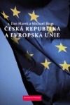 Česká republika a Evropská unie