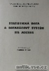 Statistická data a databázový systém MS ACCESS