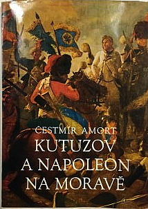 Kutuzov a Napoleon na Moravě