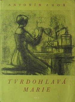 Tvrdohlavá Marie