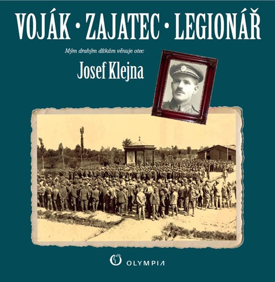 Voják - zajatec - legionář