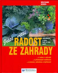 Ještě větší radost ze zahrady