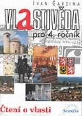 Vlastivěda pro 4. ročník - čtení o vlasti