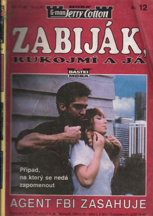 Zabiják, rukojmí a já