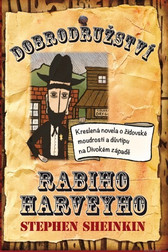 Dobrodružství rabiho Harveyho - kreslená novela o židovské moudrosti a důvtipu na Divokém západě