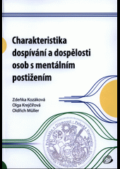 Charakteristika dospívání a dospělosti osob s mentálním postižením