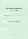 Pravděpodobnost a statistika: příklady a otázky