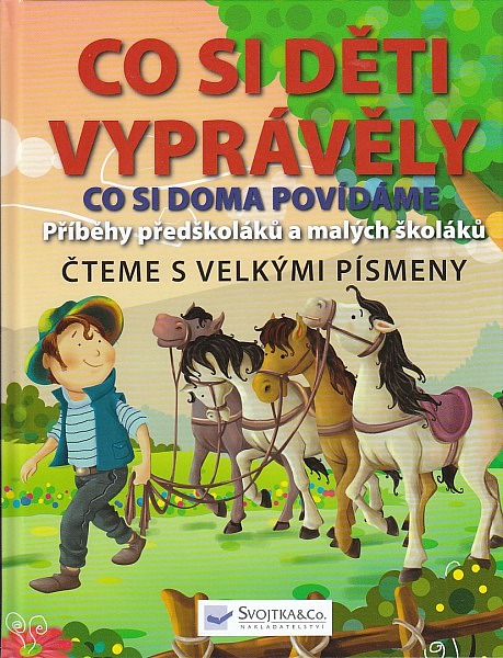 Co si děti vyprávěly - Čteme s velkými písmeny