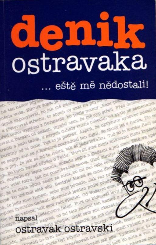 Denik Ostravaka 2 ... eště mě nědostali