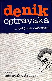 Denik Ostravaka 2 ... eště mě nědostali