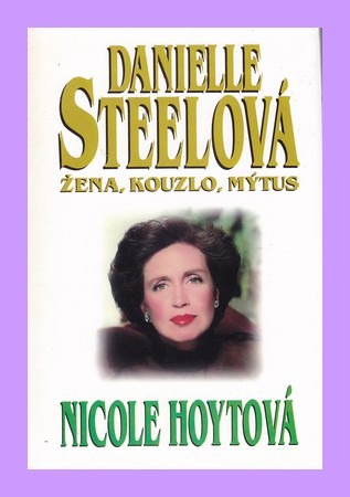 Danielle Stellová - Žena, kouzlo, mýtus