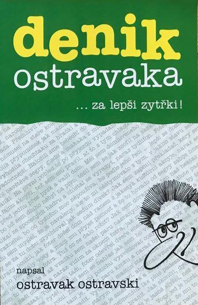 Denik Ostravaka 6 ... za lepši zytřki!