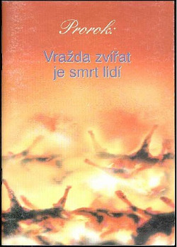 Vražda zvířat je smrt lidí