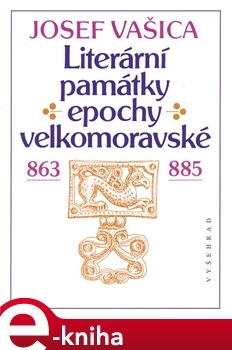 Literární památky epochy velkomoravské