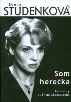 Zdena Studenková: Som herečka