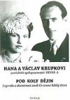 Hana a Václav Krupkovi pod koly dějin