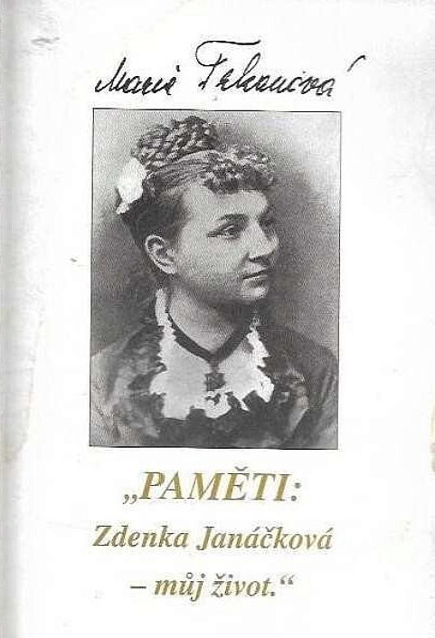 „Paměti: Zdenka Janáčková - můj život“