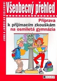 Všeobecný přehled - Příprava k přijímacím zkouškám na osmiletá gymnázia