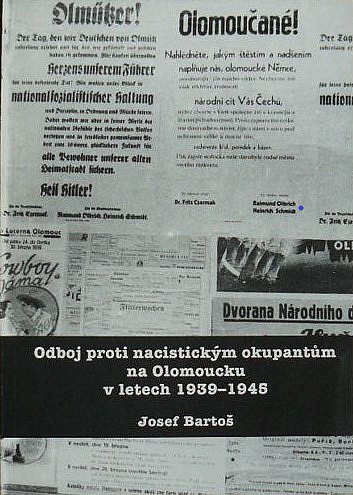 Odboj proti nacistickým okupantům na Olomoucku v letech 1939-1945