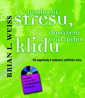 Uvolnění stresu, dosažení vnitřního klidu