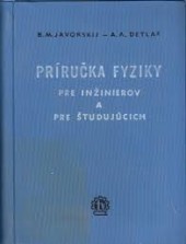 Príručka fyziky pre inžinierov a študujúcich na vysokých školách technických