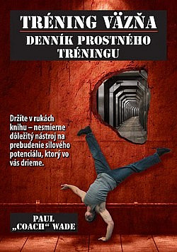 Tréning väzňa - Denník prostného tréningu