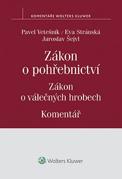 Zákon o pohřebnictví / Zákon o válečných hrobech. Komentář