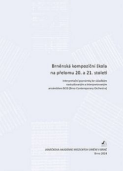 Brněnská kompoziční škola na přelomu 20. a 21. století
