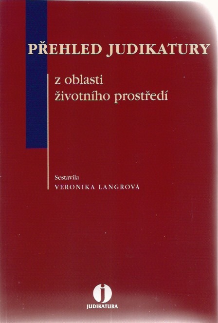 Přehled judikatury z oblasti životního prostředí