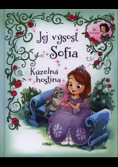 Jej výsosť Sofia - kúzelná hostina