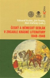 Český a německý sedlák v zrcadle krásné literatury 1848-1948