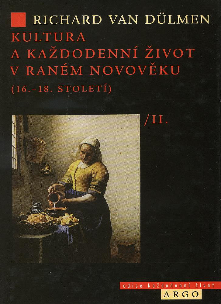 Kultura a každodenní život v raném novověku (16.-18. století). II., Vesnice a město