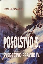 Posolstvo 3. (Svedectvo pravde IV.)