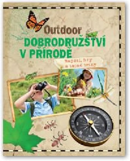 Outdoor - Dobrodružství v přírodě