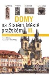 Domy na Starém Městě pražském III.