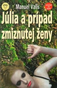 Júlia a prípad zmiznutej ženy