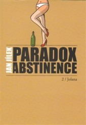 Paradox abstinence / Jolana