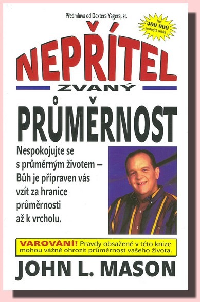 Nepřítel zvaný průměrnost