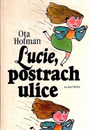 Lucie, postrach ulice