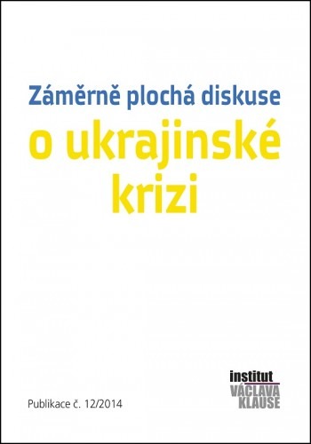 Záměrně plocha diskuse o ukrajinské krizi