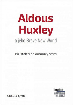 Aldous Huxley a jeho Brave New World