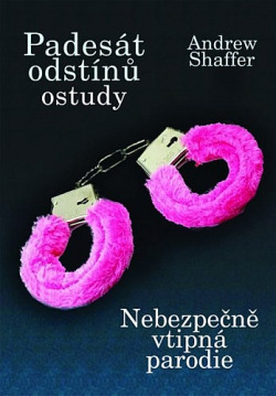 Padesát odstínů ostudy