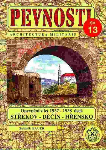 Československé opevnění z let 1937-38 v prostoru Střekov-Děčín-Hřensko