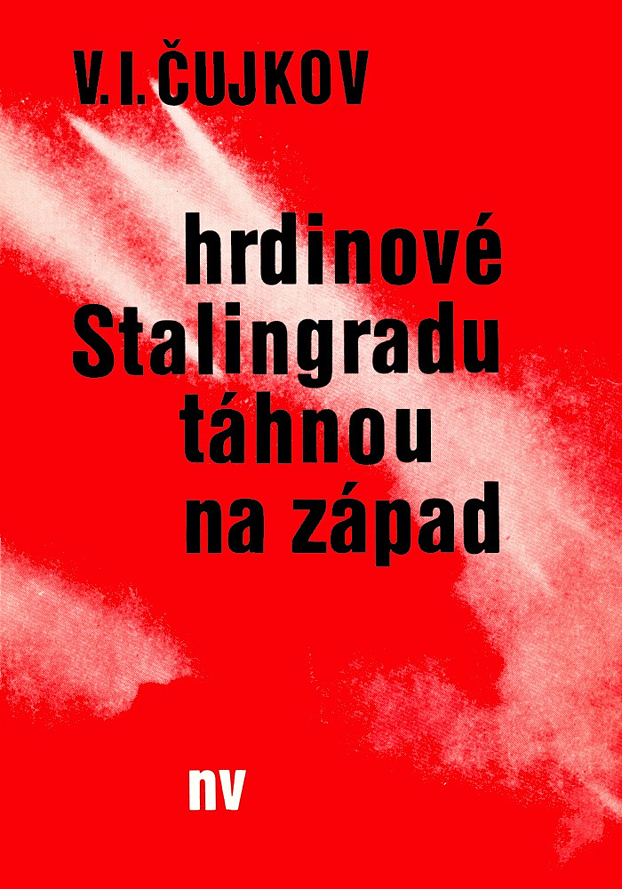 Hrdinové Stalingradu táhnou na západ