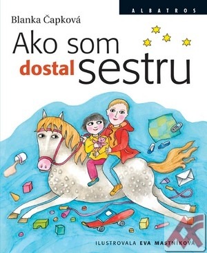 Ako som dostal sestru