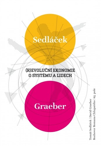 (R)evoluční ekonomie: O systému a lidech